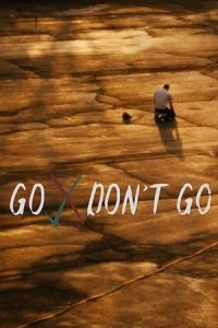 Go Don’t Go [Spanish]